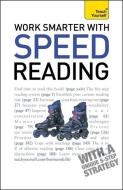 Work Smarter With Speed Reading: Teach Yourself di Tina Konstant edito da John Murray Press