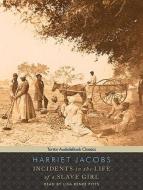 Incidents in the Life of a Slave Girl di Harriet Jacobs edito da Tantor Media Inc