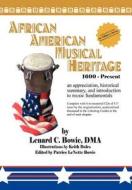 African American Musical Heritage di Lenard C Dma Bowie edito da Xlibris Corporation