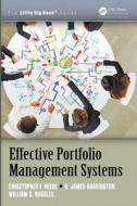 Effective Portfolio Management Systems di Christopher F. Voehl, H. James Harrington, William S. Ruggles edito da Taylor & Francis Inc