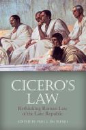 Cicero's Law di PAUL J. DU PLESSIS edito da Edinburgh University Press