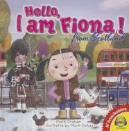 Hello, I Am Fiona from Scotland di Mark Graham edito da AV2 BY WEIGL