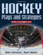 Hockey Plays and Strategies di Johnston Mike, Ryan Walter edito da Human Kinetics