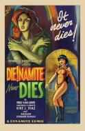 Die! Namite Never Dies di Fred Van Lente edito da DYNAMITE ENTERTAINMENT