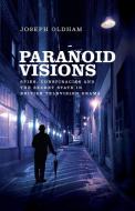 Paranoid Visions di Joseph Oldham edito da Manchester University Press