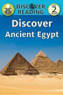 Discover Ancient Egypt: Level 2 Reader di Amanda Trane edito da XIST PUB