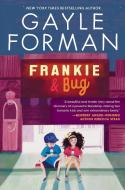 Frankie & Bug di Gayle Forman edito da ALADDIN
