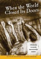 When the World Closed Its Doors di Ida Piller-Greenspan, Susan M. Branting edito da Taylor & Francis Ltd