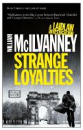 Strange Loyalties di William McIlvanney edito da EUROPA ED