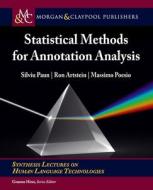Statistical Methods for Annotation Analysis di Silviu Paun, Ron Artstein, Massimo Poesio edito da MORGAN & CLAYPOOL
