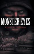 Monster Eyes di Kimothy Monroe edito da Page Publishing, Inc