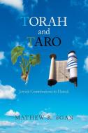Torah and Taro: Jewish Contributions to Hawaii di Mathew R. Sgan edito da XLIBRIS US
