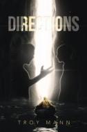 Directions di Troy Mann edito da XLIBRIS US