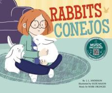 Rabbits/Conejos di J. L. Anderson edito da CANTATA LEARNING