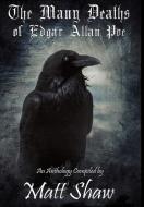 The Many Deaths of Edgar Allan Poe di Matt Shaw, K. Trap Jones, Christine Morgan edito da LULU PR