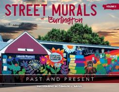 Street Murals of Burlington edito da JAMBU PR