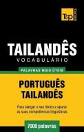 Vocabulário Português-Tailandês - 7000 Palavras Mais Úteis di Andrey Taranov edito da T&P BOOKS PUB LTD