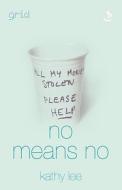 No Means No di Kathy Lee edito da Scripture Union Publishing