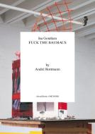 ISA Genzken: Fuck the Bauhaus di Andre Rottman edito da AFTERALL BOOKS