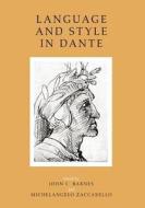 Language and Style in Dante: Seven Essays di Barnes, Michelangelo Zaccarello edito da FOUR COURTS PR