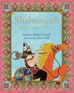 The Shahnameh di Elizabeth Laird edito da Frances Lincoln Publishers Ltd