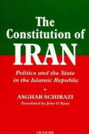The Constitution of Iran di Asghar Schirazi edito da I.B. Tauris & Co. Ltd.