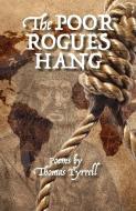 The Poor Rogues Hang di Thomas Tyrrell edito da Mosaïque Press