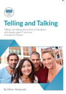 Telling & Talking 17+ years - A Guide for Parents di Donor Conception Network edito da Donor Conception Network