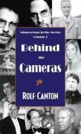 Behind the Cameras: Minnesotans in the Movies, Volume 2 di Rolf Canton edito da Nodin Press