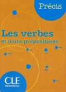 Precis "Les Verbes Et Leurs Prepositions" di Chollet edito da PAPERBACKSHOP UK IMPORT