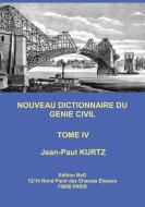 Nouveau Dictionnaire du Génie Civil di Jean-Paul Kurtz edito da Books on Demand