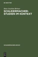 Schleiermacher-Studien im Kontext di Hans-Joachim Birkner edito da De Gruyter