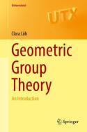 Geometric Group Theory di Clara Löh edito da Springer-Verlag GmbH