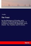 The Trout di Granby edito da hansebooks