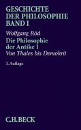 Geschichte der Philosophie 01. Die Philosophie der Antike 1 di Wolfgang Röd edito da Beck C. H.