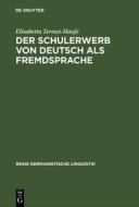Der Schulerwerb von Deutsch als Fremdsprache di Elisabetta Terrasi-Haufe edito da Gruyter, Walter de GmbH
