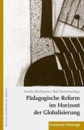 Pädagogische Reform im Horizont der Globalisierung edito da Schoeningh Ferdinand GmbH