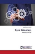 Andrei, L: Basic Economics di Liviu Catalin Andrei edito da LAP Lambert Academic Publishing