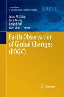 Earth Observation of Global Changes (EOGC) edito da Springer Berlin Heidelberg