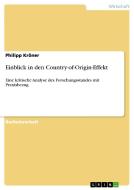 Einblick in den Country-of-Origin-Effekt di Philipp Kröner edito da GRIN Publishing