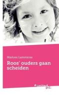 Roos' Ouders Gaan Scheiden di Marloes Lammerse edito da Novum Publishing Gmbh