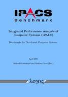 Ipacs-Benchmark - Integrated Performance Analysis of Computer Systems (Ipacs) edito da Logos Verlag Berlin