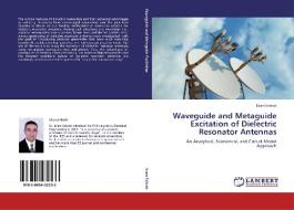 Waveguide and Metaguide Excitation of Dielectric Resonator Antennas di Islam Eshrah edito da LAP Lambert Acad. Publ.