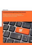 E-Commerce Existenzgründung mittels Amazon di Markus Fost edito da Books on Demand