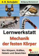 Lernwerkstatt Mechanik der festen Körper di Wolfgang Wertenbroch edito da Kohl Verlag