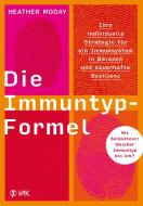 Die Immuntyp-Formel di Heather Moday edito da VAK Verlags GmbH