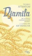 Djamila di Kat Menschik, Tschingis Aitmatow edito da Galiani, Verlag