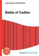 Battle Of Cadfan edito da Book On Demand Ltd.