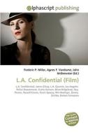 L.A. Confidential (Film) di #Miller,  Frederic P. Vandome,  Agnes F. Mcbrewster,  John edito da Alphascript Publishing