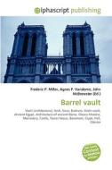 Barrel Vault di #Miller,  Frederic P. Vandome,  Agnes F. Mcbrewster,  John edito da Vdm Publishing House